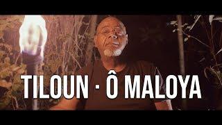 Tiloun - Ô Maloya