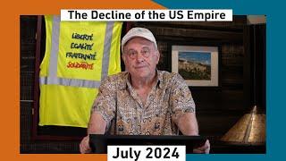 Global Capitalism: The Decline of the US Empire [July 2024]