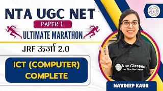 NTA UGC NET Paper 1 | Ultimate Marathon  | JRF ऊर्जा 2.0 | ICT (Computer)‍Complete | Navdeep Kaur