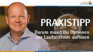 PRAXISTIPP - Darum musst Du Optionen vor Laufzeitende auflösen