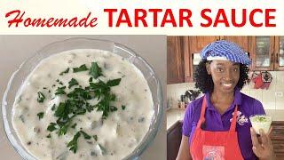 How to make HOMEMADE TARTAR SAUCE Quick & Easy, Perfect for Seafood!"