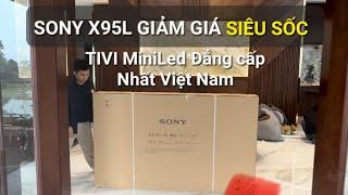 Khuyến mại cực Sốc Sony X95L 2023, Miniled 4K cao cấp nhất | Đánh giá và so sánh | Phan Linh