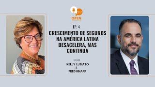 Ep. 4 l Crescimento de seguros na América Latina desacelera, mas continua