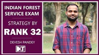 UPSC Indian Forest Service Exam   | Strategy To Crack IFoS Exam | By Rank 32 Devesh Pandey