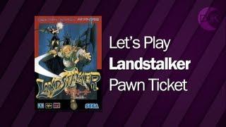 Let's Play Landstalker Bonus Video - Getting the Pawn Ticket