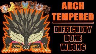 Arch Tempered - Difficulty Done Wrong [Monster Hunter World]