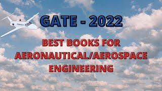 GATE – 2022 BEST BOOKS FOR AERONAUTICAL/AEROSPACE ENGINEERING #bestbooks #2022 #AE