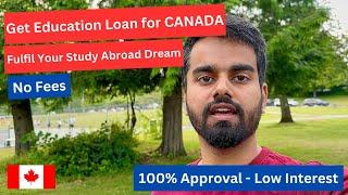 EASY Way to Get Education Loan for CANADA - 100% Approval & No Fees - Study Abroad Canada