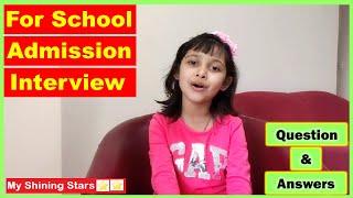 School Admission Interview Question & Answers for Kids|Preparation & Tips For School Interview