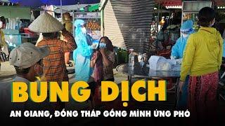 An Giang và Đồng Tháp gồng mình ứng phó dịch bệnh COVID-19