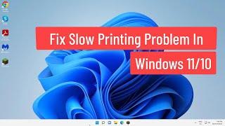 Fix Slow Printing Problem In Windows 11/10