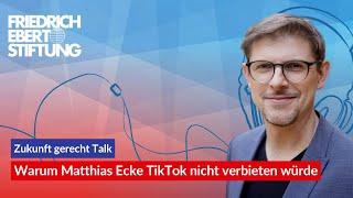Warum Matthias Ecke TikTok nicht verbieten würde | 22 Zukunft gerecht Talk