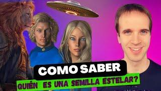 Como Saber si Eres Semilla Estelar  ROBERT MARTÍNEZ ASTRO ️