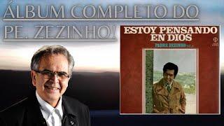 Estoy pensando en Dios - Álbum Completo do Padre Zezinho (1974) | Canal Vitalis Officium