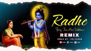 Radhe Braj Jan Man Sukhkari - Remix | VDJ NIROB | Devotional Mix | Radhe Shyam | Dj Remix