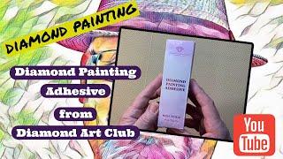 Unboxing And Testing Diamond Painting Adhesive From Diamond Art Club!