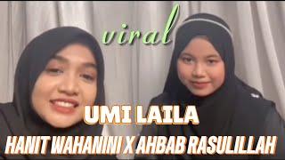 VIRAL HANIT WAHANINI X AHBAB RASULILLAH cover By Umi Laila