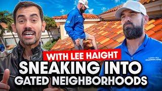 Selling Roofs and Breaking Into Gated Neighborhoods With Lee Haight