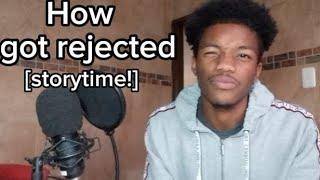 HOW I GOT REJECTED! OFG STORY TIME