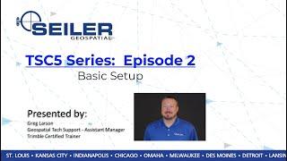 Trimble TSC5 Video Series; Episode 2 - Hardware and Software Setup