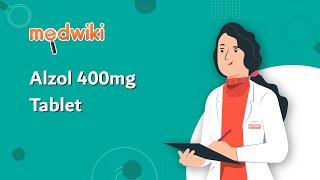 Alzol 400mg Tablet | Uses, Work and How to take In English.