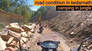 Road conditions in Kedarnath || Sonprayag to Chopta Uttarakhand || Camping in Jungle