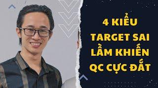 4 KIỂU TARGET SAI LẦM MÀ AI CŨNG GẶP PHẢI