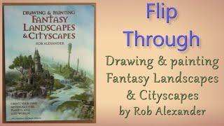 Drawing and Painting Fantasy Landscapes and Cityscapes - Flip Through art book