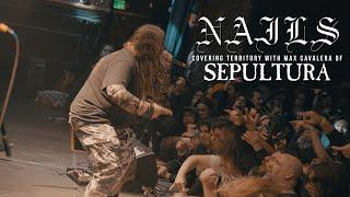 Nails Covering Territory Live with Max Cavalera of Sepultura