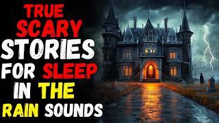 True Scary Stories Told to the Sound of Rain | Black Screen | Horror Stories Compilation Vol. 61