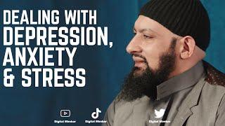 Dealing with Depression, Anxiety and Stress - Alyas Karmani