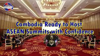 Cambodia Ready to Host ASEAN Summits with Confidence