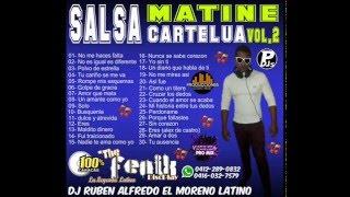 Salsa Matine Cartelua vol 2 (Dj Ruben Alfredo El Moreno Latino)