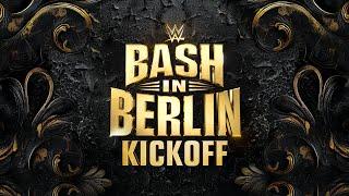 WWE Bash in Berlin Kickoff: August 30, 2024