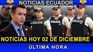 NOTICIAS ECUADOR: HOY 02 DE DICIEMBRE 2024 ÚLTIMA HORA #Ecuador #EnVivo