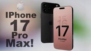 iPhone 17 Pro Max - Here Is Everything so far!