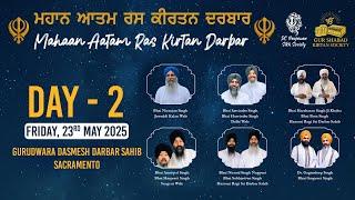 Mahaan Aatam Ras Kirtan Darbar 2025 - Sacramento, California  - Day 2