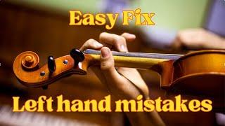 Violin Technique: The Left Hand Position: Easy Fix Left Hand Mistakes