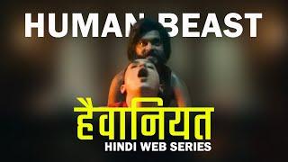10 Extremely Human Beast Hindi Web Series