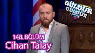 Güldür Güldür Show 148. Bölüm, Cihan Talay