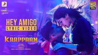 Kaappaan - Hey Amigo Lyric (Tamil) | Suriya | Harris Jayaraj | K.V. Anand