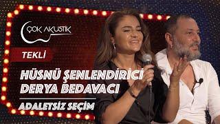 Adaletsiz Seçim - Hüsnü Şenlendirici & Derya Bedavacı | Çok Akustik #çokakustik #hüsnüşenlendirici