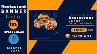 Restaurant Banner Design in PixelLab | Smart Editing | Manzar Tech #pixellab #design