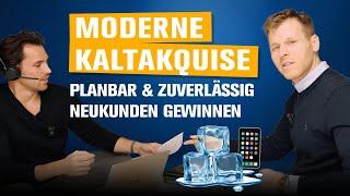 Moderne Kaltakquise - Planbar & zuverlässig Neukunden gewinnen