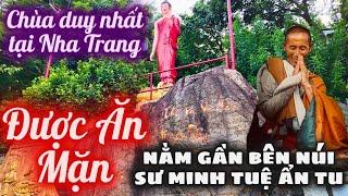 Tuyệt đẹp cảnh bồng lai,ngôi chùa trên núi, nằm gần cốc Sư Minh Tuệ ẩn tu tại Nha Trang