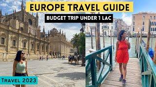 How to Plan your First EUROPE TRIP from India? Flights | Visa | Itinerary