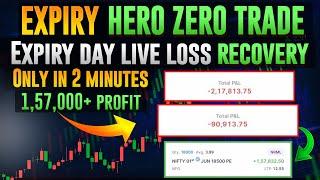 Live loss recovery from expiry hero zero trade trade | 1.57 Lakh profit in 2 min- By TradeLikeBerlin