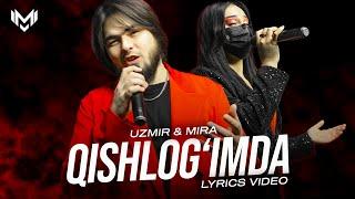 UZmir & Mira - Qishlog'imda (Lyrics video)