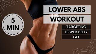 5 Minute LOWER ABS Workout || LOSE LOWER BELLY FAT