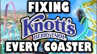 How to Improve EVERY Coaster at Knott's Berry Farm